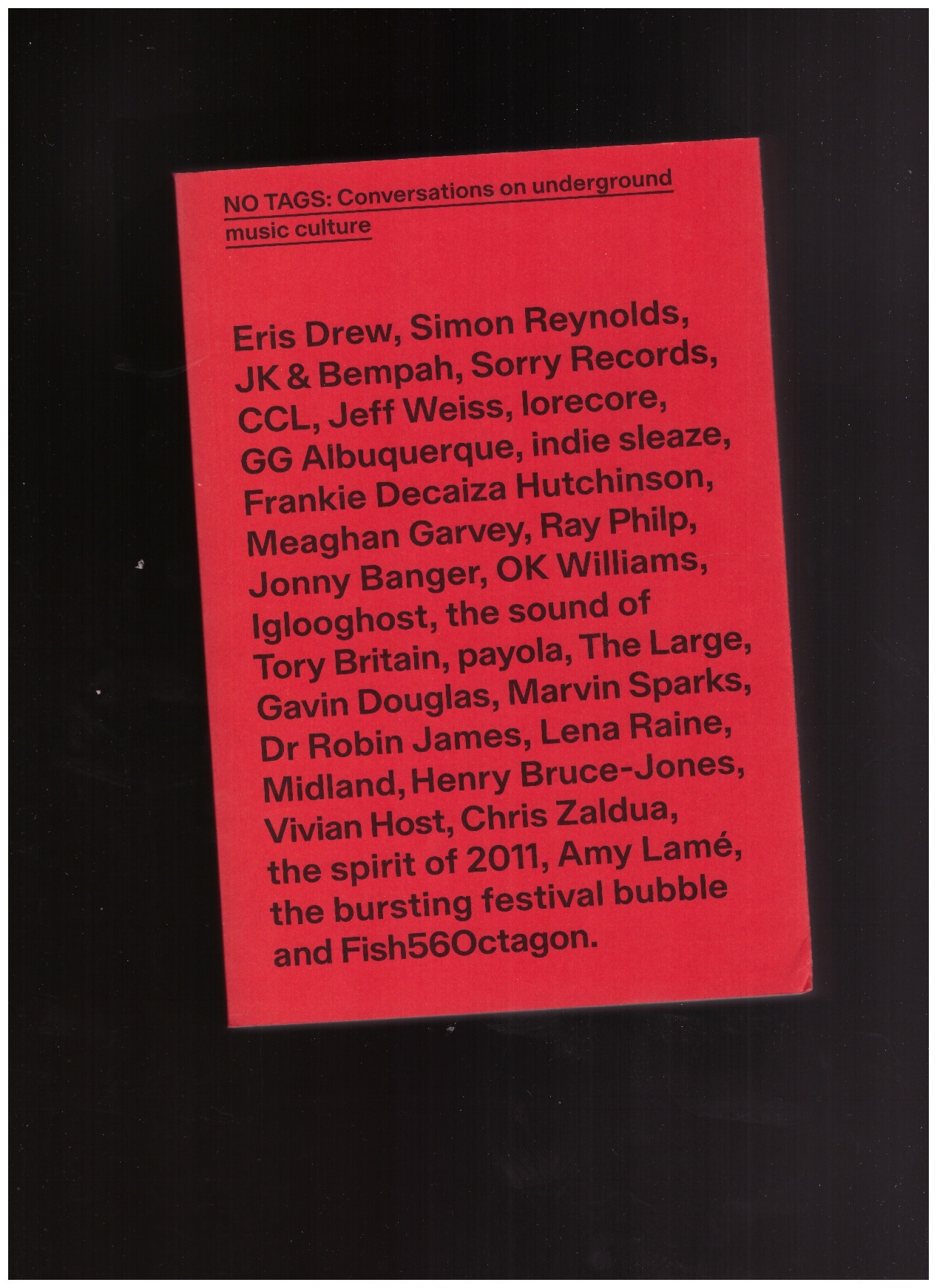 LEA, Tom; RAVENS, Chal - No Tags: Conversations on underground music culture